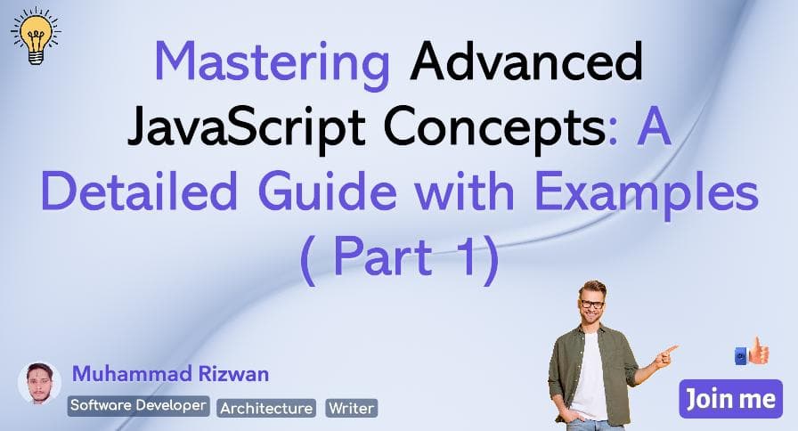 Mastering Advanced JavaScript Concepts: A Detailed Guide with Examples ( Part 1)