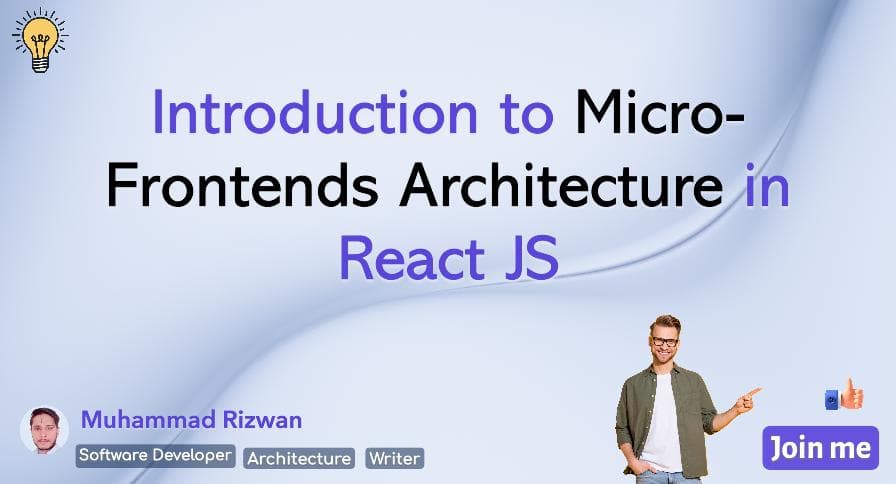 Introduction to Micro-Frontends Architecture in React JS